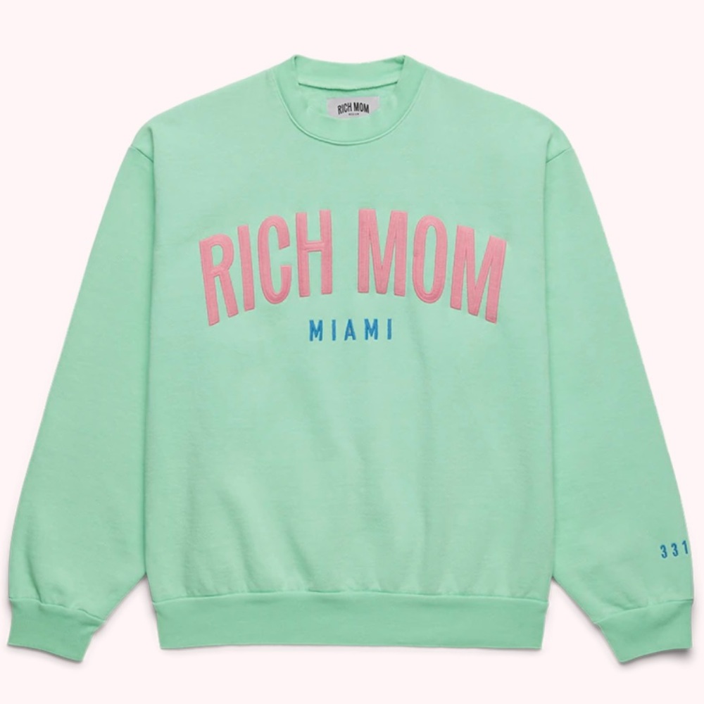 Rich Mom Miami Sweatshirt